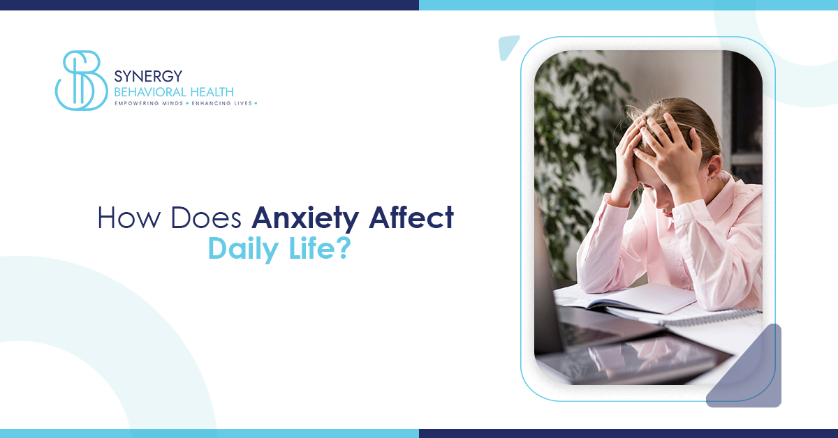 BLOG anxiety affect daily life