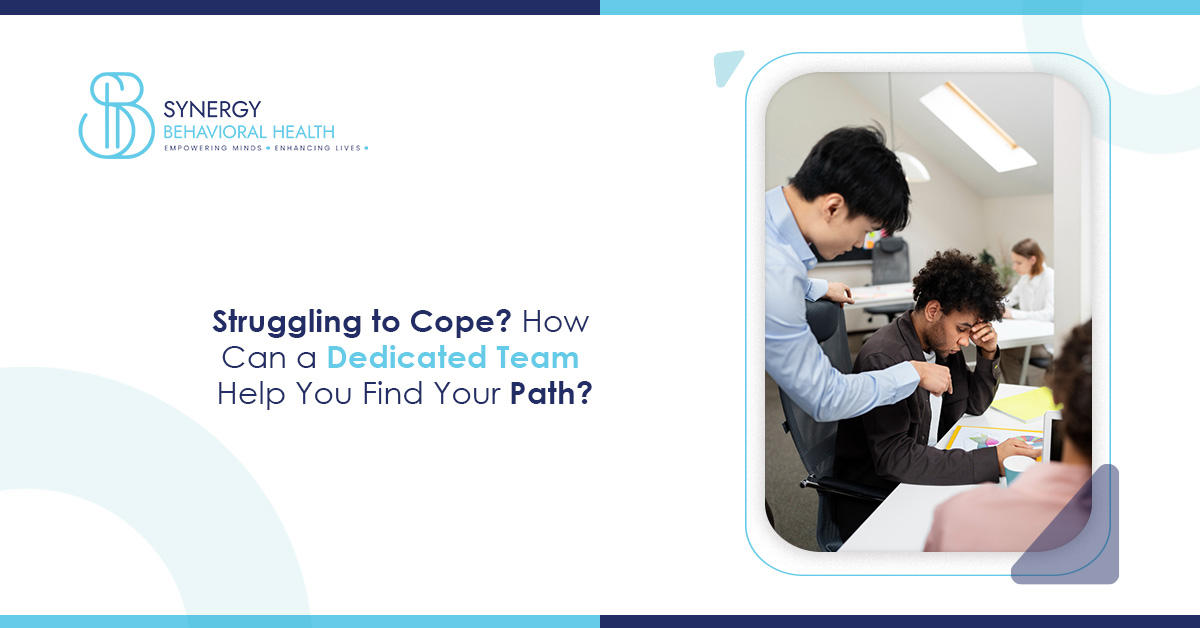 Meta Description: Struggling to cope? Learn how a dedicated team help you find your path through personalized care, therapy, and support to restore calm and balance in life.