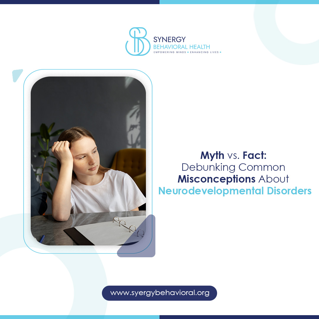 Myth vs. Fact Debunking Common Misconceptions about Neurodevelopmental